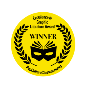 PopCultureClassroom Excellence in Graphic Literature Award Winner