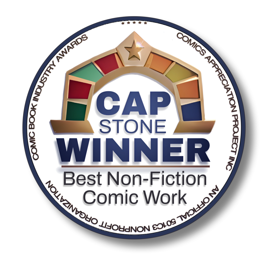 CAP-Stone Award Best Non-Fiction Comic Work